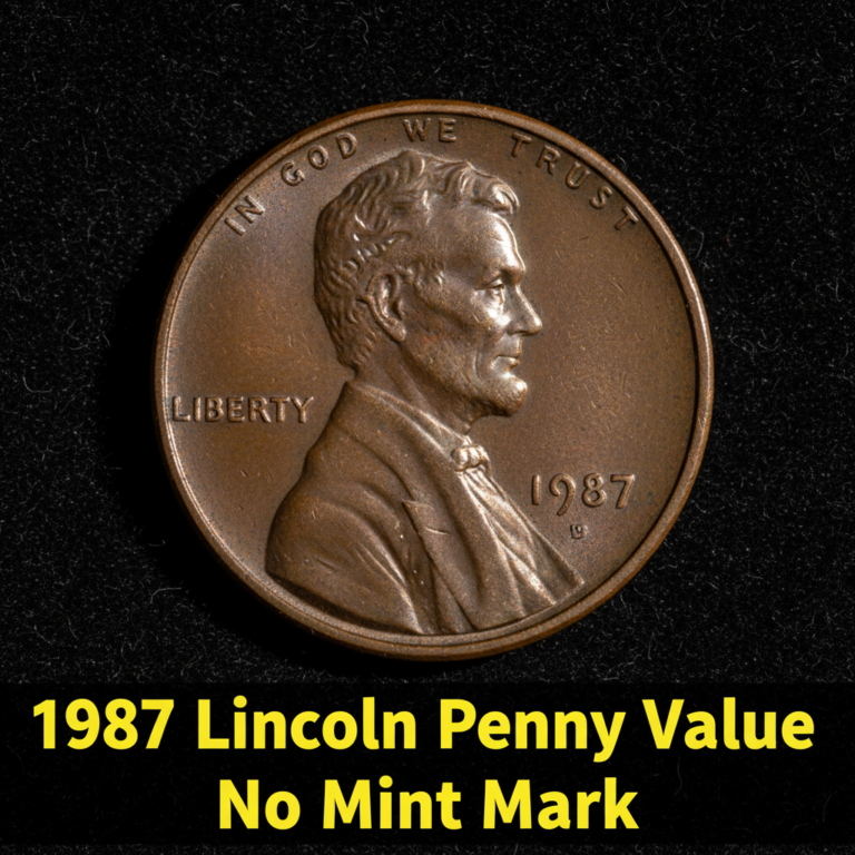 1987 lincoln penny value no mint mark and what it