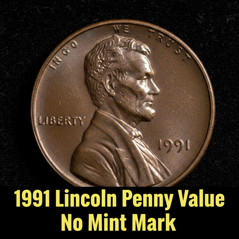 1991 lincoln penny value no mint mark and what it