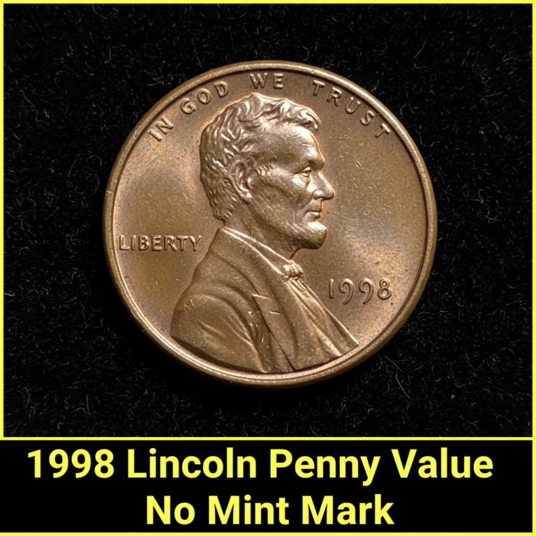 1998 lincoln penny value no mint mark and what it 