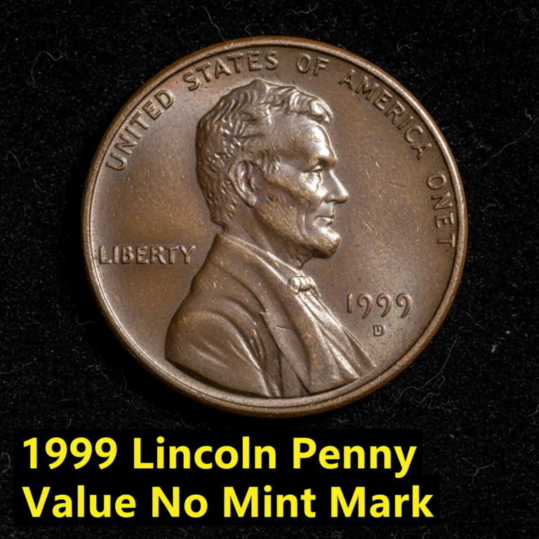 1999 lincoln penny value no mint mark what its wo