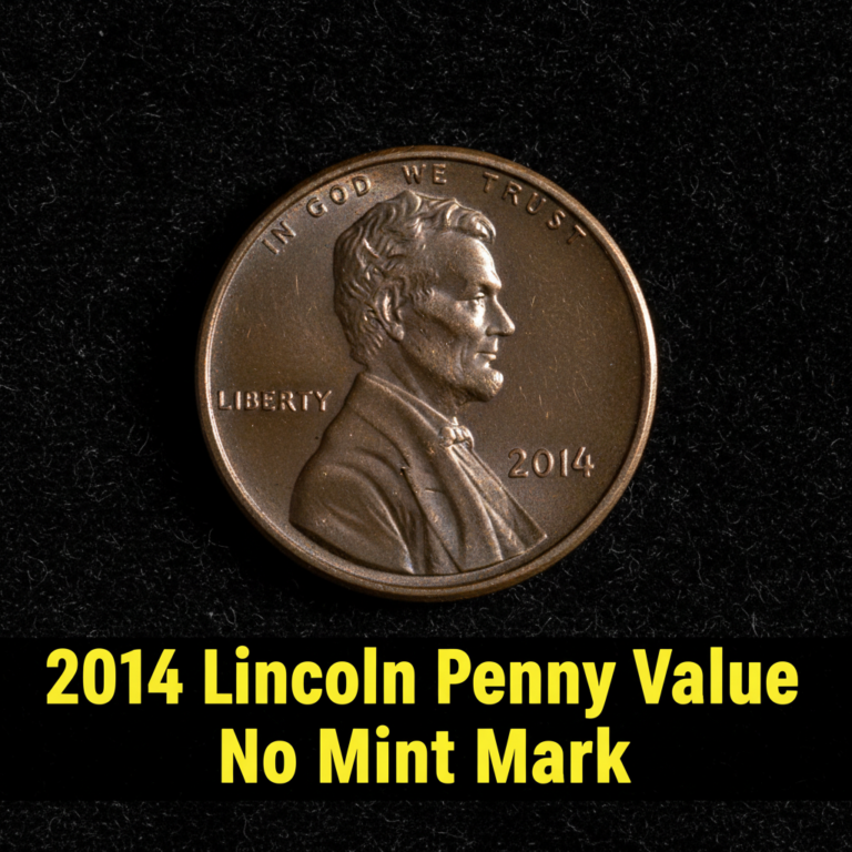 2014 lincoln penny value no mint mark and what it
